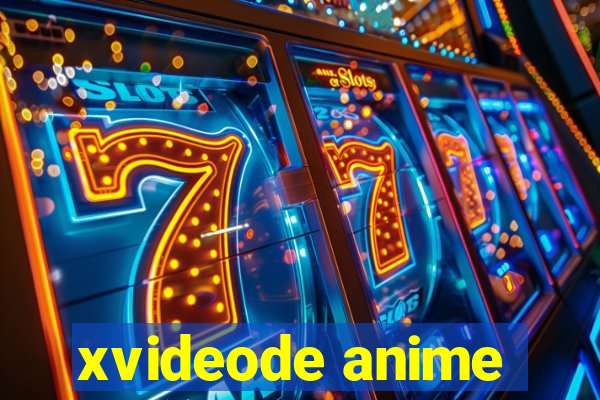 xvideode anime